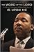 The Word of the Lord Is Upo...