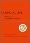 Artificial Life: Proceedings Of An Interdisciplinary Workshop On The Synthesis And Simulation Of Living Systems (Santa Fe Institute Series)