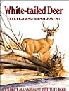 White-Tailed Deer: Ecology and Management White-Tailed Deer: Ecology and Management