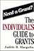 The Individual's Guide to Grants
