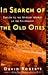 In Search of the Old Ones