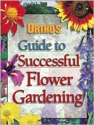 Ortho's Guide to Successful Flower Gardening (Paperback)