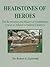 Headstones of Heroes: The Restoration and History of Confederate Graves in Atlanta's Oakland Cemetery