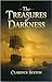 The Treasures of Darkness by Sexton Clarence
