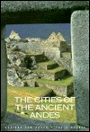 The Cities of the Ancient Andes (Hardcover)
