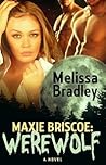 Maxie Briscoe: Werewolf Maxie Briscoe: Werewolf