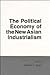 The Political Economy of the New Asian Industrialism (Cornell Studies in Political Economy)