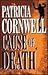 Cause Of Death by Patricia Cornwell