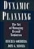 Dynamic Planning: The Art of Managing Beyond Tomorrow