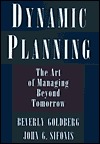 Dynamic Planning: The Art of Managing Beyond Tomorrow (Hardcover)