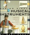 Making Simple Musical Instruments: A Melodious Collection of Strings, Winds, Drums & More (Paperback)