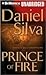 Prince of Fire by Daniel Silva Prince of Fire by Daniel Silva