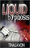 Liquid Hypnosis