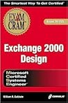 MCSE Exchange 2000 Design Exam Cram (Exam: 70-225)