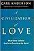 A Civilization of Love: Wha...