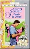Daddy by Design (Who's the Daddy?, #2) Daddy by Design (Who's the Daddy?, #2)