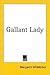 Gallant Lady