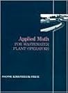 Applied Math for Wastewater Plant Operators