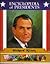 Richard Nixon (Encyclopedia of Presidents)