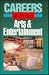 Arts & Entertainment: Career in Focus (Careers in Focus)
