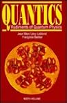 Quantics: Rudiments of Quantum Physics (English and French Edition)