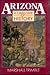 Arizona: A Cavalcade of History