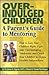 Overindulged Children by James A. Fogarty Overindulged Children by James A. Fogarty