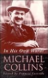 Michael Collins: In His Own Words