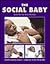 The Social Baby by Lynne  Murray