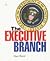 The Executive Branch (First Book)