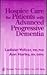 Hospice Care for Patients With Advanced Progressive Dementia (Springer Series on Ethics, Law and Aging)