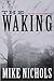 The Waking: A Novel of Suspense