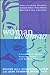 Woman to Woman: A Handbook for Women Newly Diagnosed with Breast Cancer