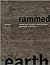 Martin Rauch: Rammed Earth / Lehm und Architektur / Terra cruda (English and German Edition)