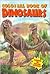 Colossal Book of Dinosaurs (Dinosaurs and Prehistoric Creatures)