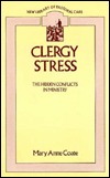 Clergy Stress: The Hidden Conflicts in Ministry (Paperback)