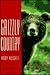 Grizzly Country by Andy Russell