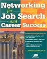 Networking for Job Search and Career Success Networking for Job Search and Career Success