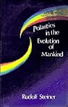 Polarities in the Evolution of Mankind : West and East, Materialism and Mysticism, Knowledge and Belief