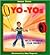 Yo-Yos: Tricks to Amaze You...