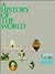A History of the World by Stanley Chodorow