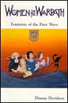 Women on the Warpath - Feminists of the First Wave (Paperback)