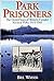 Park Prisoners
