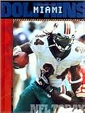 The History of the Miami Dolphins