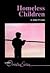 Homeless Children (Lucent Overview Series)