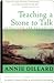Teaching a Stone to Talk by Annie Dillard