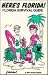 Famous Florida!® Here's Florida: Florida Survival Guide