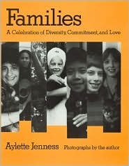 Families: A Celebration of Diversity, Commitment, and Love (Paperback)