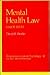 Mental Health Law: Major Issues (Perspectives in Law & Psychology)