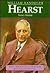 William Randolph Hearst (Am...